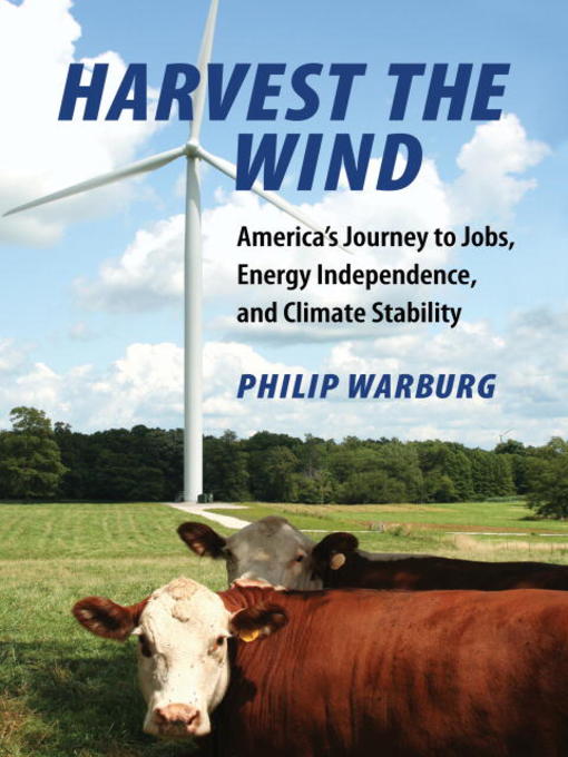 Philip Warburg创作的Harvest the Wind作品的详细信息 - 可供借阅